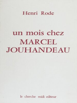 cover image of Un mois chez Marcel Jouhandeau